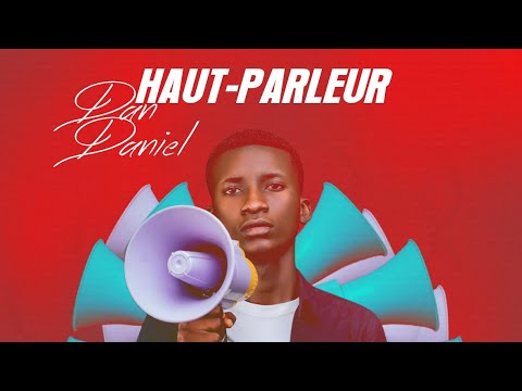 Dan Daniel - Haut-Parleur (Audio Officiel) Slam
