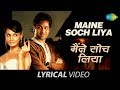Maine Soch Liya Lyrical Video Dia Mirza Emraan Hashmi Udit Narayan Shreya Ghoshal
