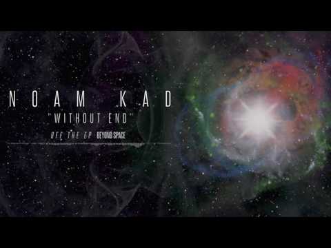 NOAM KAD - Without End