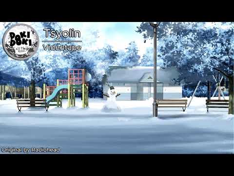 Tsyolin - Videotape [EMR: OST] (Radiohead cover)