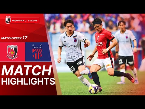 Urawa Reds vs. FC TOKYO - Game Highlights | 2025 J1 LEAGUE HIGHLIGHTS | MW 17