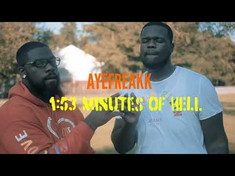AyeFreakk - 1:53 Minutes Of Hell (Official Music Video)