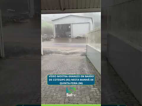 AGORA: chuva de granizo atinge cidade do Rio Grande do Sul