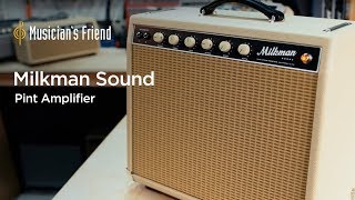 Video thumbnail for Milkman Sound Pint Amplifier - All Playing, No Talking by Musician's Friend
