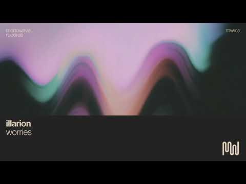 Illarion - Worries (Official Audio)