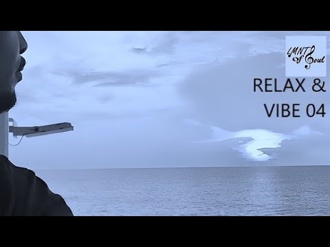 Relax & Vibe 04 |  R&B Playlist