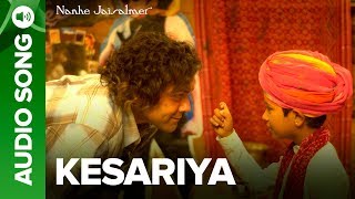 Kesariya (Full Audio Song) - Nanhe Jaisalmer - YouTube
