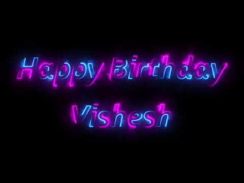 Happy Birthday Vishesh