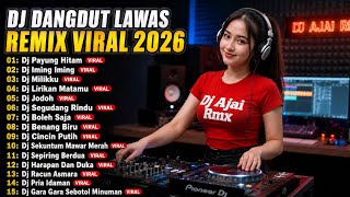 Download lagu DJ DANGDUT LAWAS REMIX VIRAL 2026 🔥 PAYUNG HITAM, MILIKKU, LIRIKAN MATAMU | FULL ALBUM NONSTOP mp3