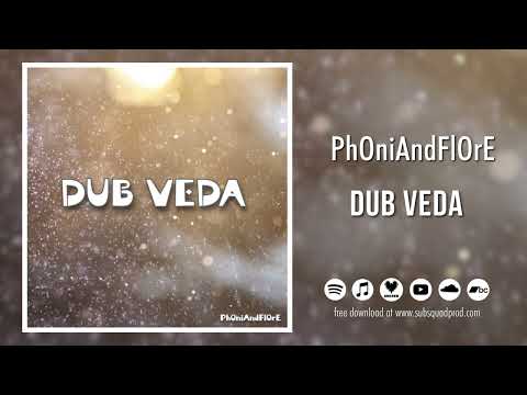 PhOniAndFlOrE - Dub Veda