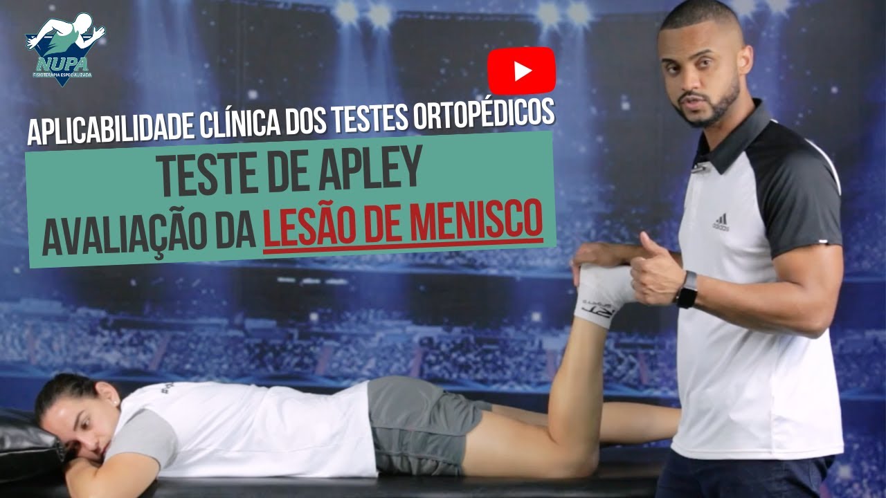 TESTE DE APLEY DO JOELHO - LESÃO DE MENISCO