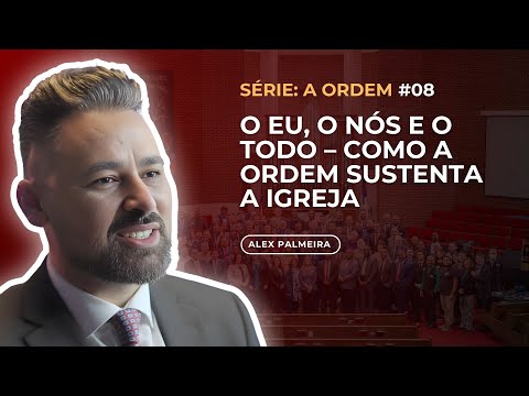 The Self, the We, and the Whole – How Order Sustains the Church