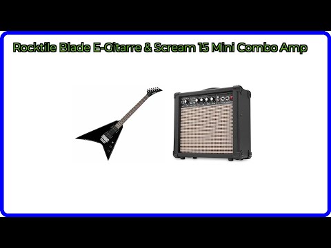 BEWERTUNG (2025): Rocktile Blade E-Gitarre & Scream 15 Mini Combo Amp. WESENTLICHE Einzelheiten