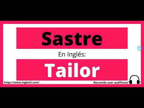Cómo se dice Sastre en inglés - Sastre en ingles