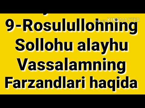 9-RASULULLOH SOLLOLLOHU ALAYHI VASALLAMNING FARZANDLARI ( ABDULLOH BUHORIY RAHIMAHULLOH)