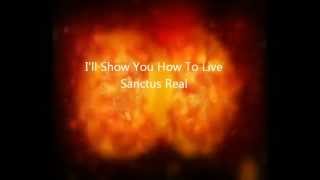 I&#39;ll Show You How To Live - Sanctus Real (Legendado)