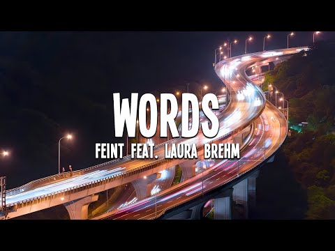 Feint - Words (feat. Laura Brehm) Lyrics