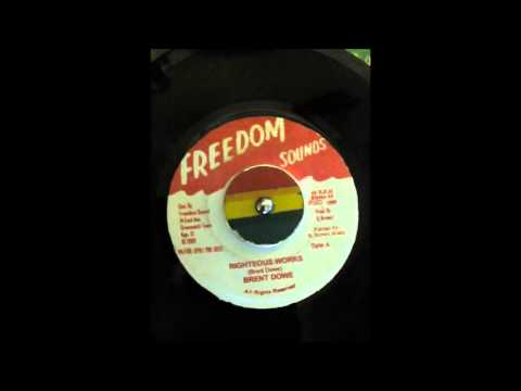 Brent Dowe - Righteous works (extended)