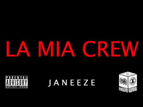 Janeeze - LMC (La Mia Crew)