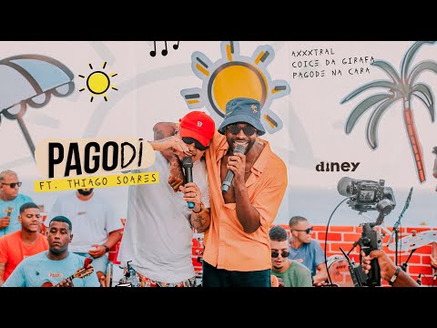 #PagoDI part. Thiago Soares - Quem Dera / Lero Lero / Oi Amor / A Gente Pega Fogo / Toda Noite...