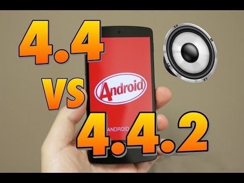 Sonido Android kitkat 4.4 VS 4.4.2