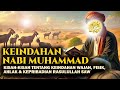 Keindahan Rasulullah Kisah Indah Tentang Nabi Muhammad Ciri Ciri Fisik Ahlaknya