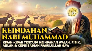 Download lagu Keindahan Rasulullah: Kisah Indah Tentang Nabi Muhammad, Ciri-ciri Fisik & ahlaknya mp3 Download lagu Keindahan Rasulullah: Kisah Indah Tentang Nabi Muhammad, Ciri-ciri Fisik & ahlaknya mp3
