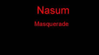 Nasum Masquerade + Lyrics