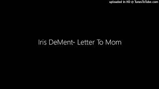 Iris DeMent- Letter To Mom