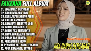 Download lagu Fauzana Full Album || JIKA HARUS BERSABAR - PENDAMPING HIDUP - Pop Melayu Terpopuler - On Trending mp3