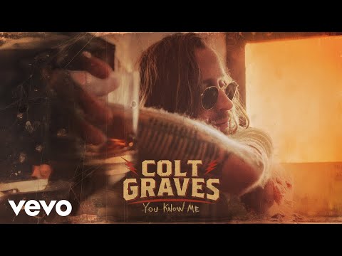 Colt Graves - You Know Me (Official Audio)