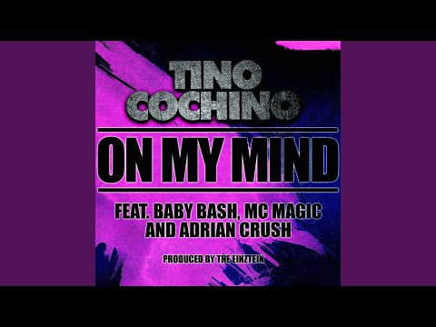 On My Mind (feat. Baby Bash, MC Magic & Adrian Crush)