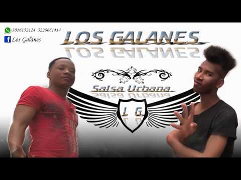 LOS GALANES - CUANDO ME HABLABAS - ( Salsa urbana 2017 )