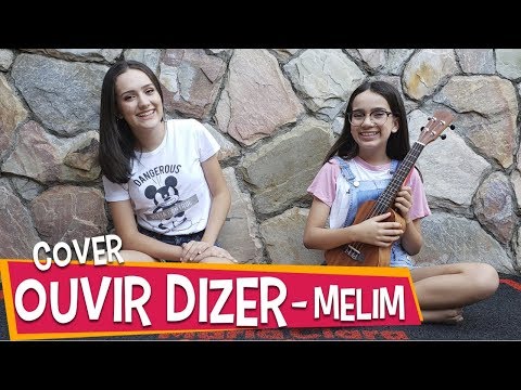 Melim - Ouvi Dizer (Cover by Maria Clara e Mariana)