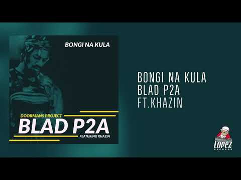 Bongi Na Kula | Blad P2A ft. Khazin (Pacific Islands Music 2020)