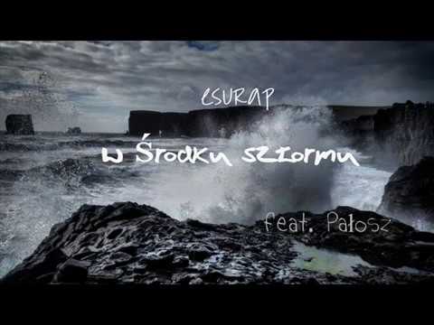esurap - W środku sztormu feat. Pałosz (prod.Mirov Beats)