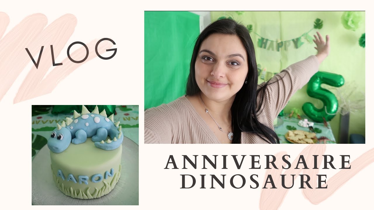 [VLOG] ▶ ANNIVERSAIRE DINOSAURE - AARON 5 ANS