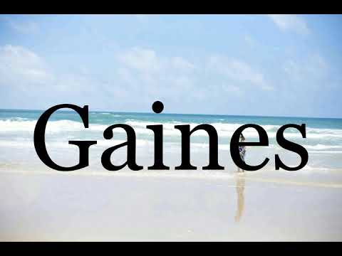 How To Pronounce Gaines🌈🌈🌈🌈🌈🌈Pronunciation Of Gaines
