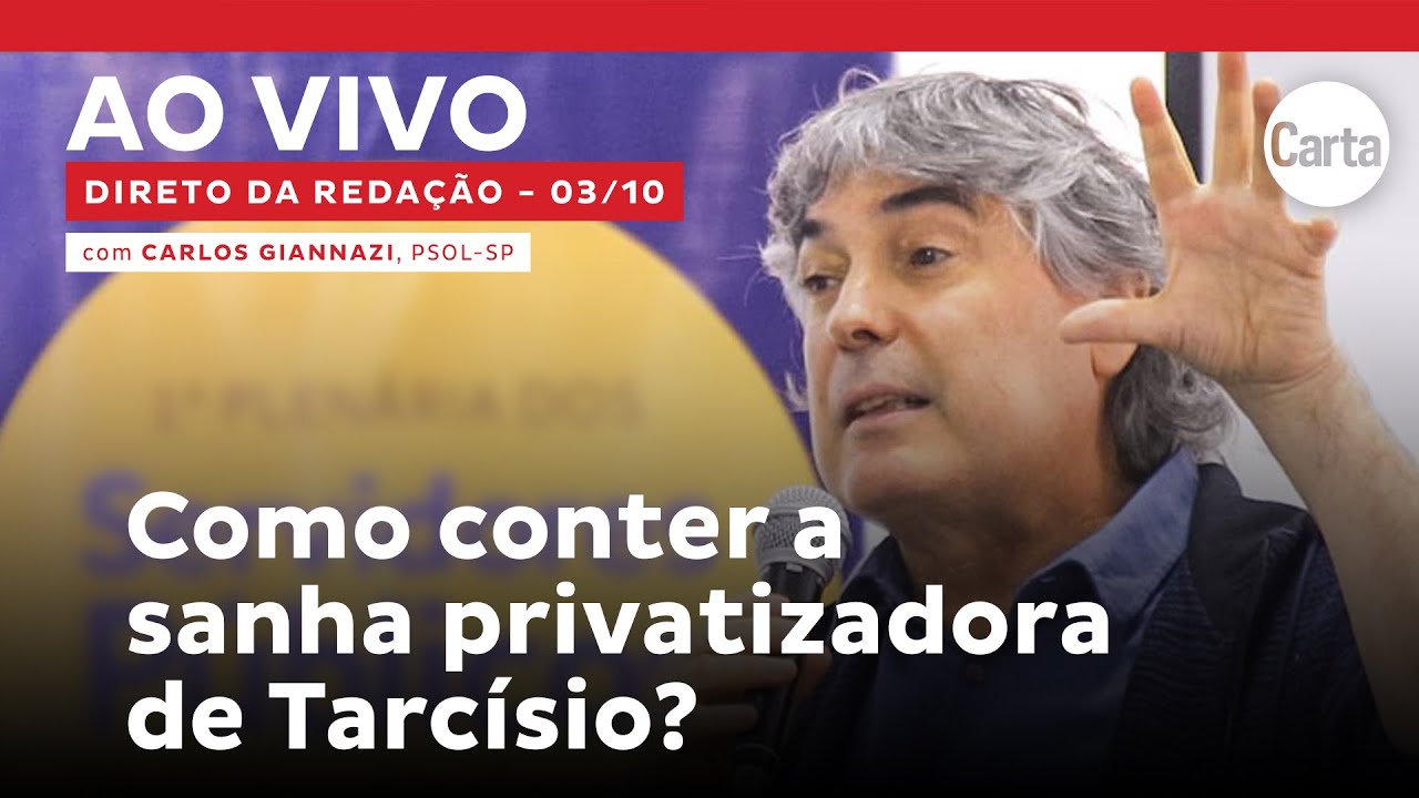 GREVE CONTRA AS PRIVATIZAÇÕES PARALISA SÃO PAULO | Direto da Redação AO VIVO com CARLOS GIANNAZI