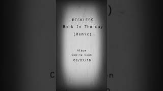Ahmad-Back In The Day (Reckless Remix)