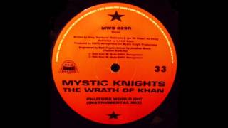 Mystic Knights - The Wrath Of Khan (Phuture World Inc Instrumental Mix) (1990)