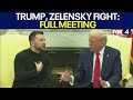 Trump, Zelensky shouting match at the White House: FULL