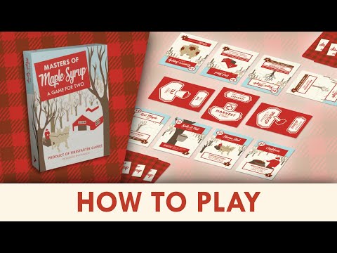 How to Play Masters of Maple Syrup