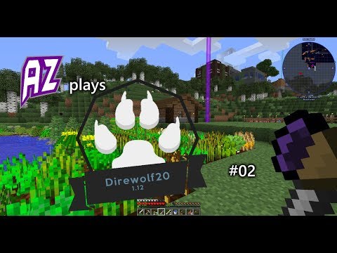 AZ Plays Direwolf20 1.12.2 #2 - Expanding and Settling