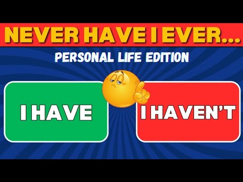 Never Have I Ever | Personal Life Edition 😱 | Fun Quiz Challenge