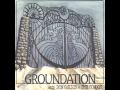 Groundation - Picture on the Wall