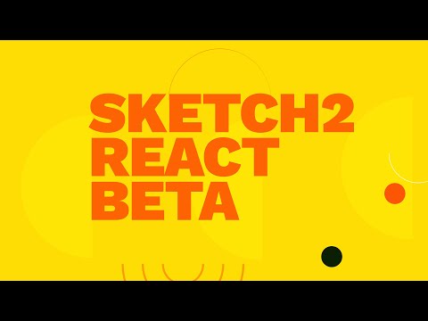 Sketch2React 2021 Beta - Quick Overview