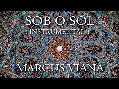 Marcus Viana - Sob o Sol (Instrumental1)