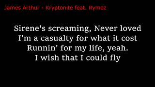 James Arthur - Kryptonite Feat. Rymez (Lyrics)