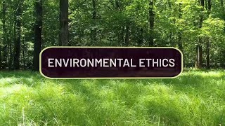 Environmental Ethics